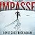Impasse: A Novel