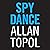 Spy Dance