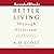 Better Living Through Criticism: How to Think About Art, Pleasure, Beauty, and Truth