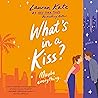What's in a Kiss?