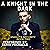 A Knight in the Dark: Knight's Security, Book Two