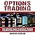 Options Trading: The Ultimate Guide to Options Trading