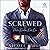 Screwed: Preston Brothers, Book 1