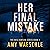 Her Final Mistake: An Addictive Murder Mystery with a Shocking Twist (Meg Dawson Murder Mysteries, Book 1)