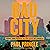 Bad City: Peril and Power in the City of Angels