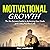 Motivational Growth by Eric Hubbard