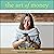 The Art of Money: A Life-Changing Guide to Financial Happiness