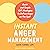 Instant Anger Management: Quick and Simple CBT Strategies to Defuse Anger on the Spot