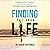 Finding the Good Life: A Journey to Complete Health and Wellness Through Fitness and Nutrition