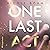 One Last Act (German edition): One-Last-Serie 3