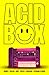 Acid Box