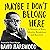Maybe I Don't Belong Here: A Memoir of Race, Identity, Breakdown and Recovery