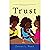 Trust: A Novel