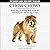 Chow Chows: The Owner's Guide from Puppy to Old Age: Buying, Caring for, Grooming, Health, Training and Understanding Your Chow Chow Dog or Puppy