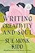 Writing Creativity and Soul