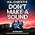 Don't Make a Sound: Val Costa, Book 2