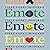 Emote: Using Emotions to Make Your Message Memorable