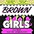 Brown Girls