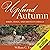 Upland Autumn Birds, Dogs, and Shotgun Shells by William G. Tapply