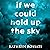 If We Could Hold Up the Sky