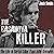 The Casanova Killer: The Life of Serial Killer Paul John Knowles
