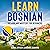 Learn Bosnian: Vocabulary M...