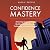 Confidence Mastery: Achievi...