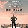 Gambling Man: The...