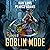For the Loot 2: Goblin Mode, Book 2