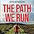 The Path She Runs: A Personal History of Women’s Ultrarunning