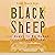 Black Sheep: The Quest to Be Human in an Inhuman Time