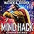Mind Hack: A Cyberpunk Saga, Book 4