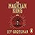 The Magician King: The Magicians, Book 2