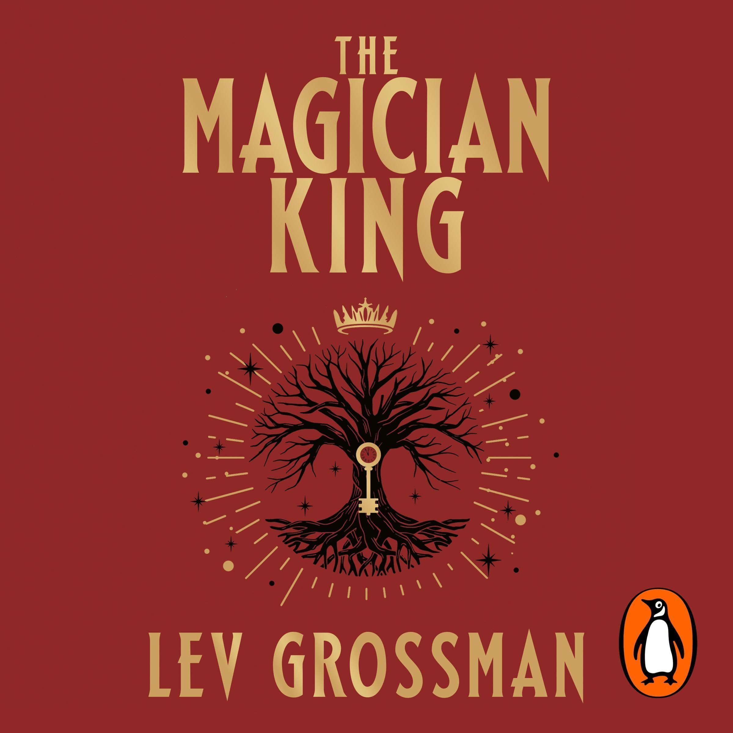 The Magician King: The Magicians, Book 2