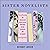 Sister Novelists: The Trailblazing Porter Sisters, Who Paved the Way for Austen and the Brontës