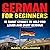 German for Beginners: 15 Short Stories to Help You Learn and Enjoy German: With Quizzes and Reading Comprehension Exercises