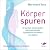 Körperspuren by Bernhard Voss