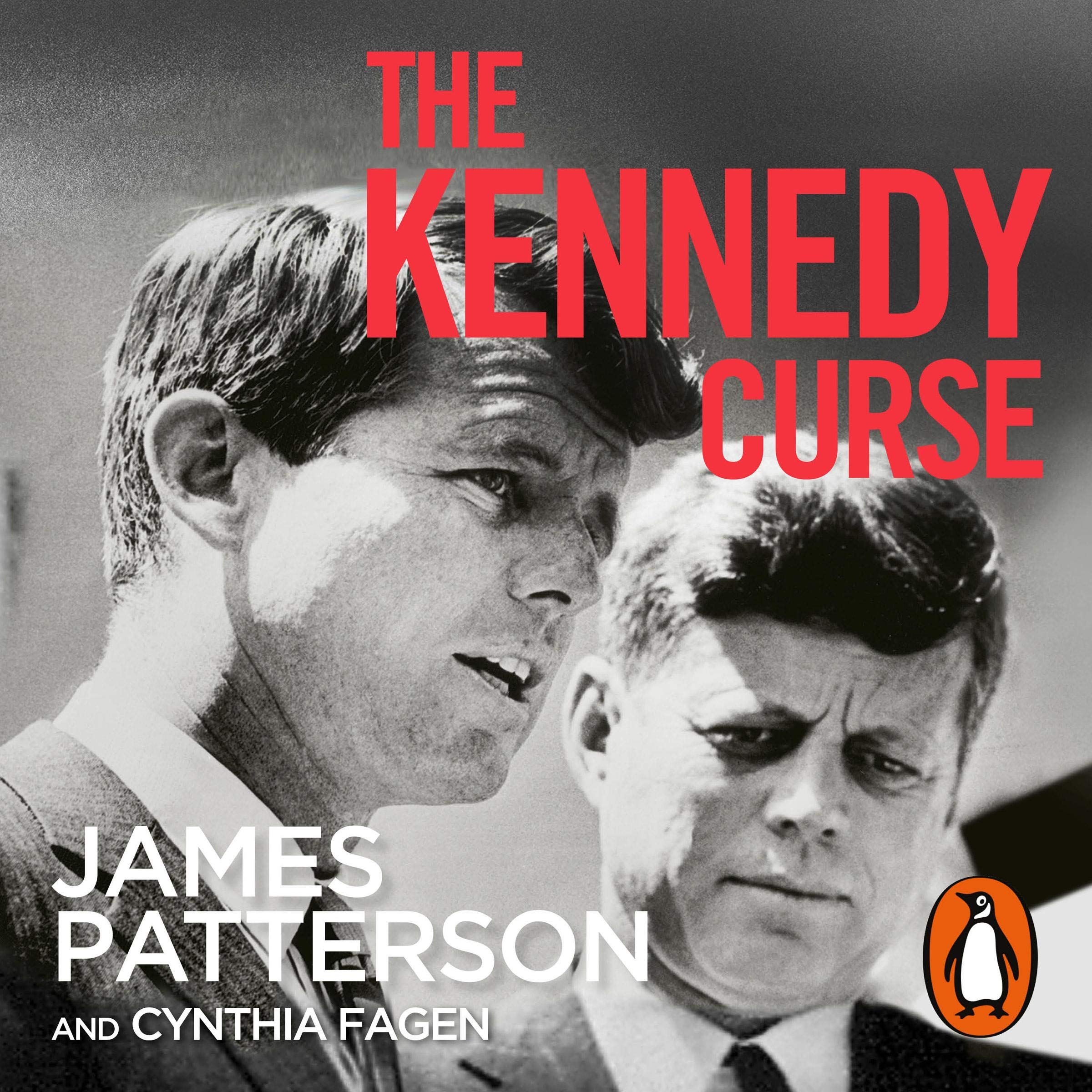 The Kennedy Curse: The shocking true story of America’s most famous family and Sunday Times bestseller
