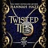 Twisted Ties: The...