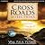 Cross Roads Reflections by William Paul Young Cross Roads Reflections by William Paul Young