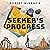 Seeker's Progress