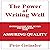 Writing: Internalize the Seven Techniques for Assuring Quality: The Power of Writing Well