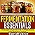 Fermentation Essentials: The Essential Guide for Fermentation and Probiotic Foods