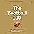 The Football 100