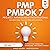 PMP PMBOK 7 Project Management Professional Audio Study Guide 2025-2026 (Includes Exam Practice Tests with Answers): Perfect for Commuting, Exercising, and Doing Chores!