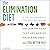 The Elimination Diet: Discover the Foods That Are Making You Sick and Tired--and Feel Better Fast