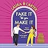 Fake It 'til You ...