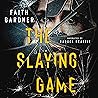 The Slaying Game:...