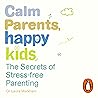 Calm Parents, Hap...
