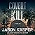 Covert Kill: A David Rivers Thriller (Shadow Strike Book 3)